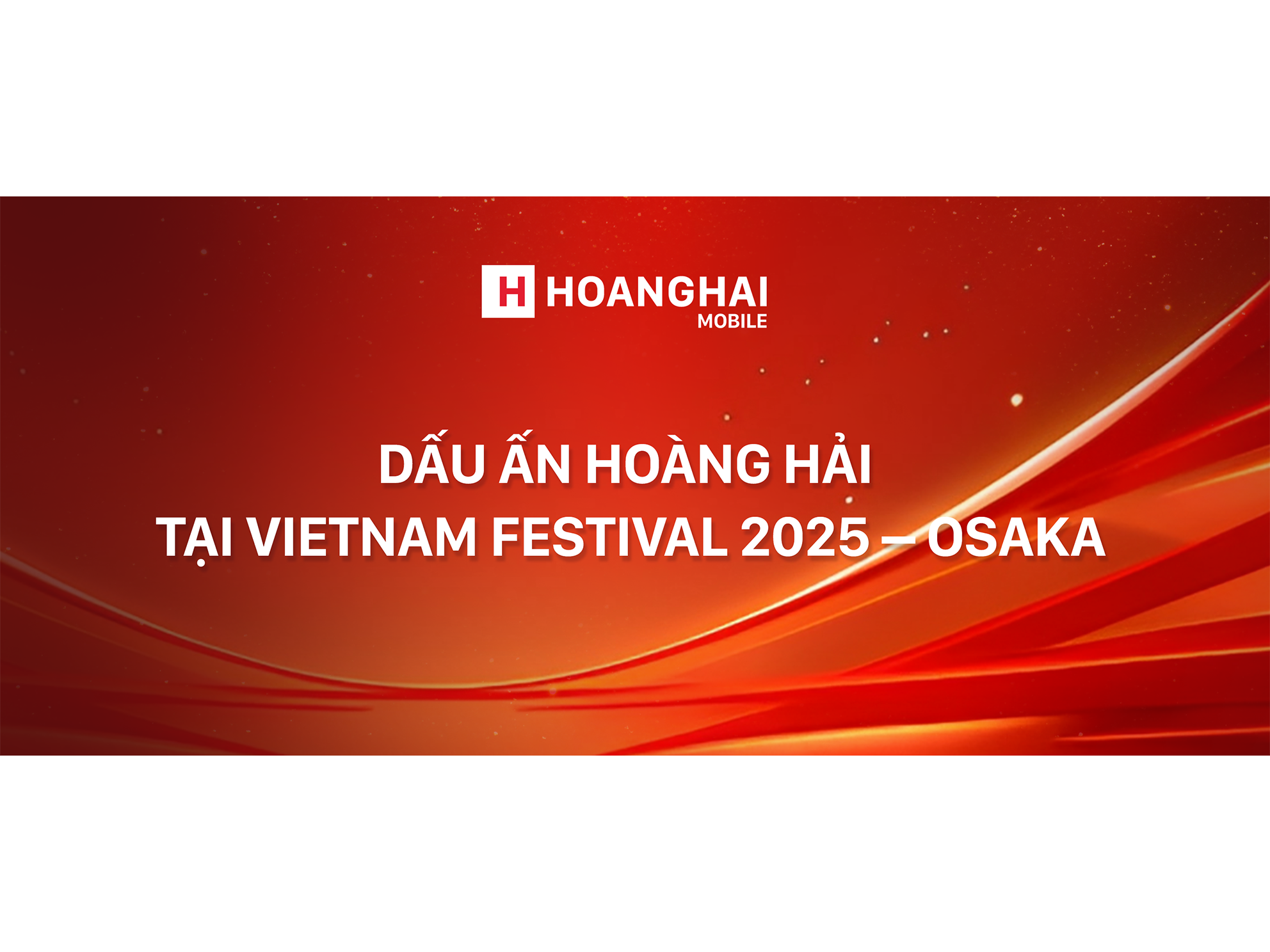 DẤU ẤN HOÀNG HẢI TẠI VIETNAM FESTIVAL 2025 – OSAKA