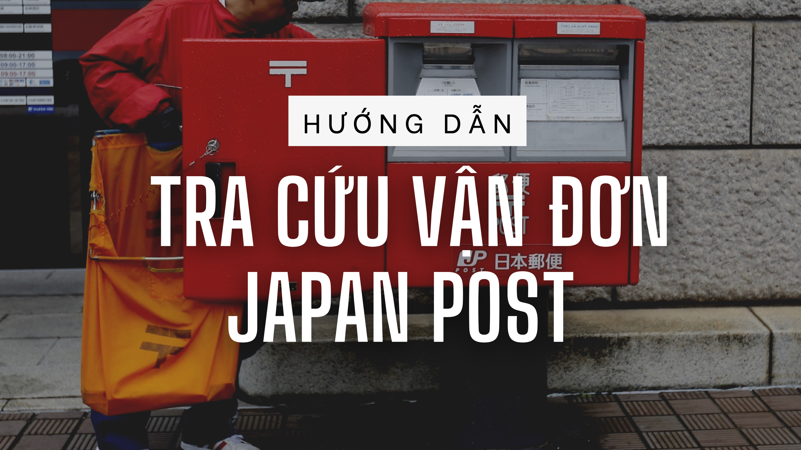 Hướng dẫn cách tra cứu vận đơn - Japan Post