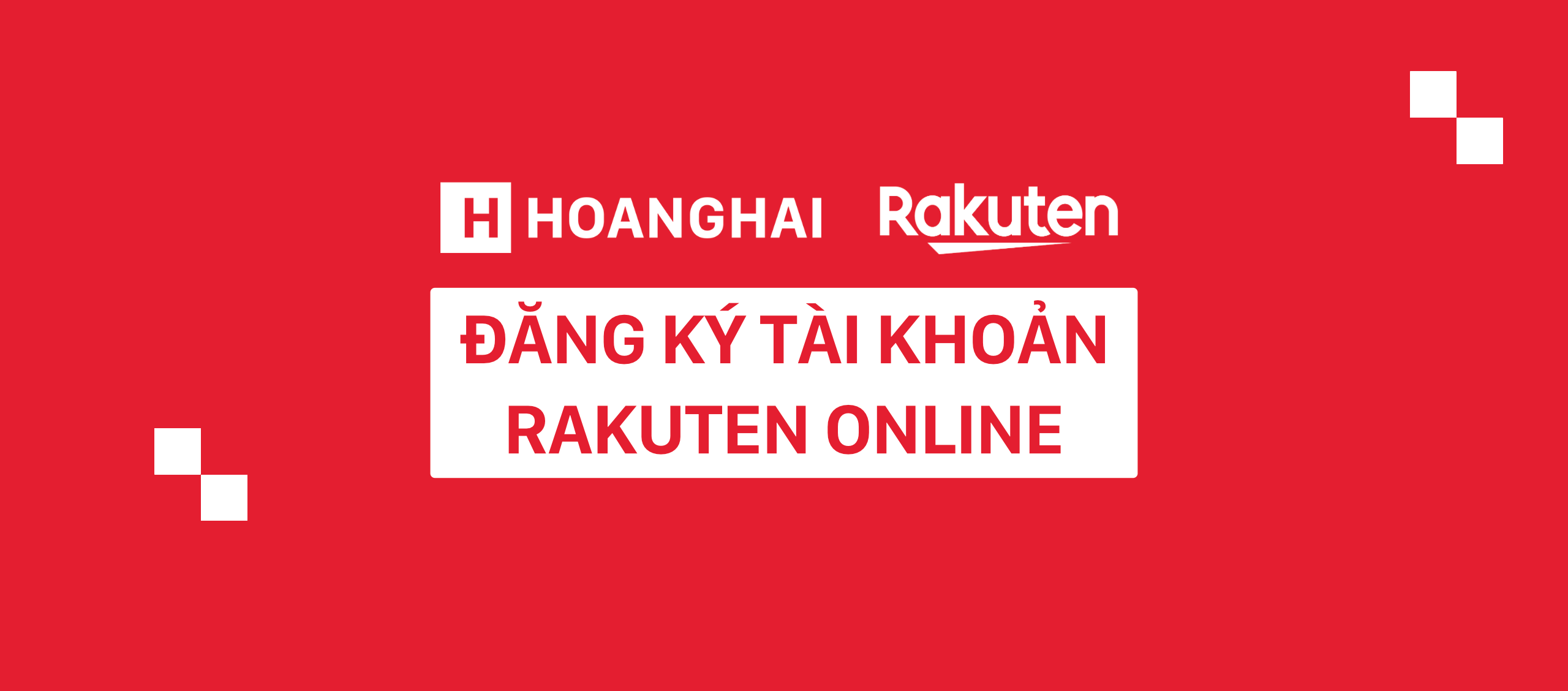 Hướng dẫn mở tài khoản ngân hàng Rakuten online
