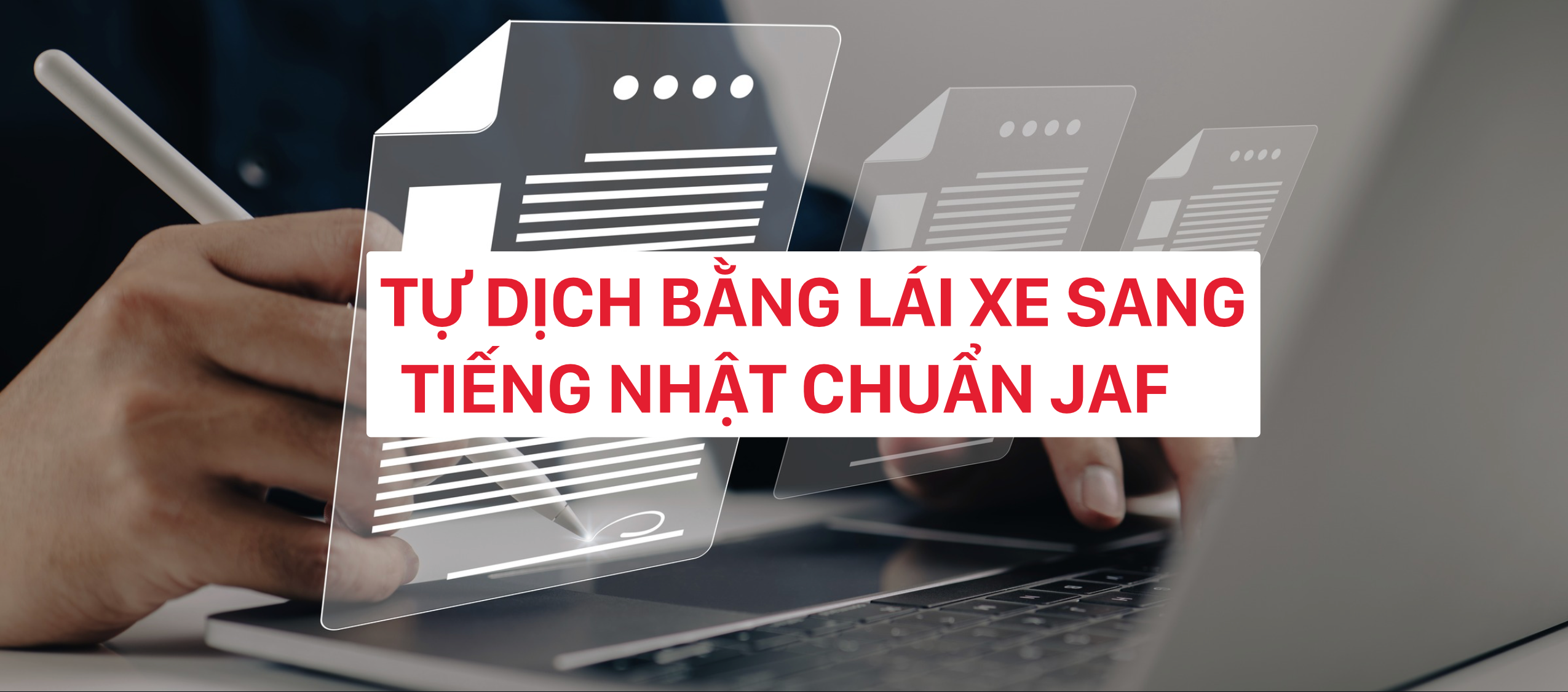 Tự dịch online bằng lái xe ô tô sang tiếng Nhật chuẩn JAF