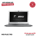 MSI PL62 7RD 15.6" I7 - 7500U/ RAM 8GB/ SSD 512GB VGA GTX 1050 BPTN Like new (no camera) 
