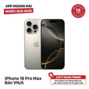 iPhone 16 Pro Max International from Apple Store VN/A version 100% Fullbox 